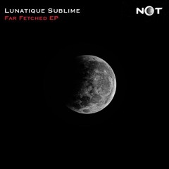 Lunatique Sublime - Neolight (Original Mix)