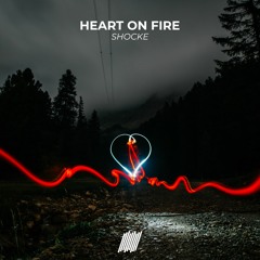 Shocke - Heart On Fire (Free Download)