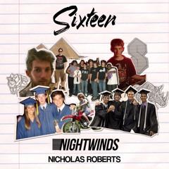 Sixteen (with Nicholas Roberts)