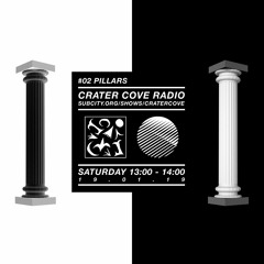 Crater Cove / Subcity Radio / #02 Pillars / 19/01/2019