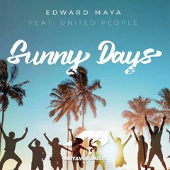 Edward Maya feat. United People - Sunny Days