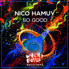 Nico Hamuy - So Good (Radio Edit)#32 Beatport Top 100 Funky House, #24 Traxsource Top 100 House