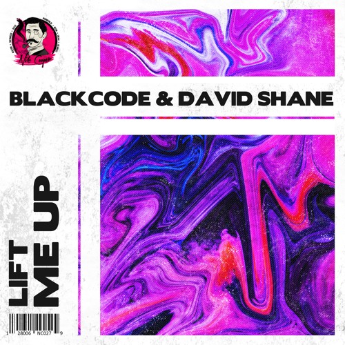 Blackcode & David Shane - Lift Me Up
