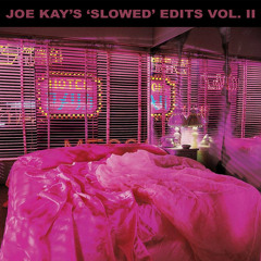 You Kind of Night (CARE4U) (Joe Kay's Slowed Edit)