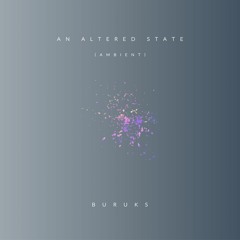 An Altered State (Ambient)