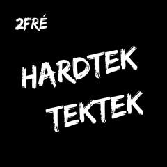 hardteK tektek