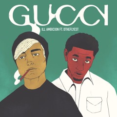 Gucci (Feat. Dtheflyest)
