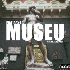 Museu (Prod. By 247Records)