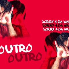 OUTRO
