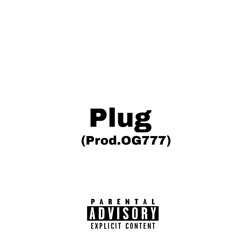 Plug - [ft. Sean Swerve & B Shoddy] (Prod. OG777)