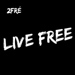 live free