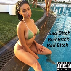 Bad B!tch