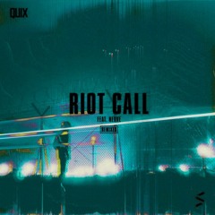 Quix - Riot Call (Sidenoise Remix)
