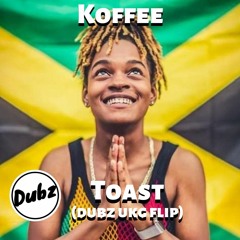 Koffee - Toast [Dubz UKG Flip]
