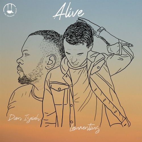 Laurentius & Dion Isaiah - Alive