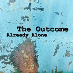 Already Alone (Clip)