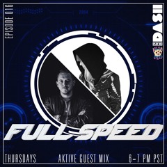 FULL SPEED EPISODE 016 - AKTIVE