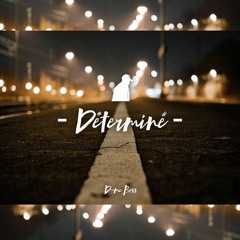 Déterminé