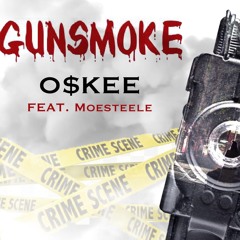 Oskee X MoeSteele - Gun Smoke