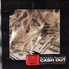 Michael Sparks - Cash Out [ BRISKY X MOOSUBI REMIX]