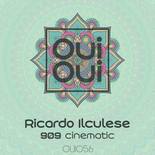OUI056 | Ricardo Ilculese - 909 Cinema (Original Mix)
