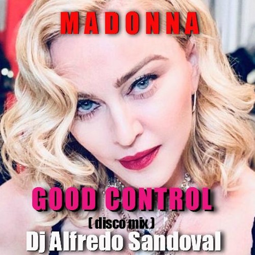 Madonna - God Control. (Disco Mix ) Dj Alfredo Sandoval.