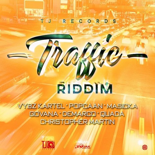 TRAFFIC RIDDIM  MIXX