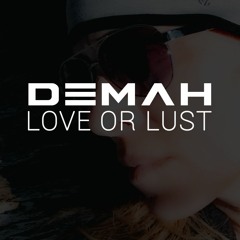 Love Or Lust Demah (underground Tacticz Remix)