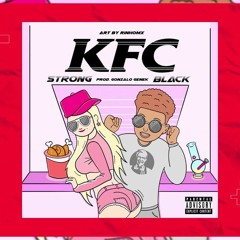 Strong Black - KFC (Prod. Gonzalo Genek) (1)