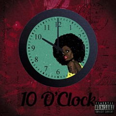 10 O'Clock (feat. JBreezy, RICO & MikeyGh) (prod. JBreezy)