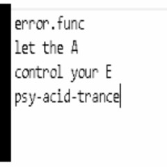 error.func - Let The A Control Your E