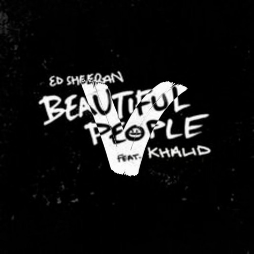 Ed Sheeran, Khalid – Beautiful People (Vlt remix)*Free Download*