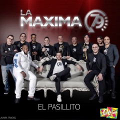 El Pasillito - La Maxima '79