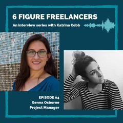 6 Figure Freelancer Interview - Genna Osborne