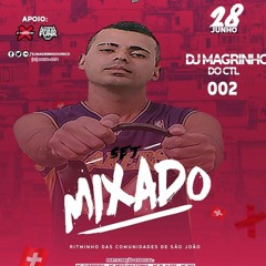 SET MIXADO 002 RITMINHO DE SÃO JOÃO DE MERITI (( DJ MAGRINHO DO CASTELINHO )) ESTUDIO EXPRESSION  ))