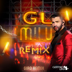 Gusttavo Lima - Milu . Ft William Mix  Remix