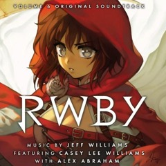 RWBY Volume 6 Official OST