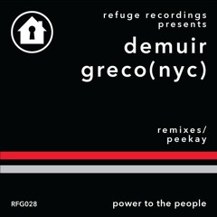 Greco & Demuir - Power To The People (Peekay Remix)