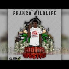 Franco WildLife - Choppa Lifestyle [West Midlands Riddim]