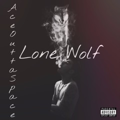 LONE WOLF (Prod. By Yung DZA)