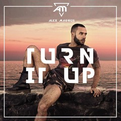 Alex Magnus - TURN - IT - UP