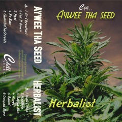 Aywee Tha Seed - Herbalist [Beattape]