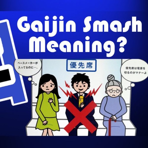 Stream Ep #2: Meaning of Gaijin Smash by Gaijin Smash Podcast