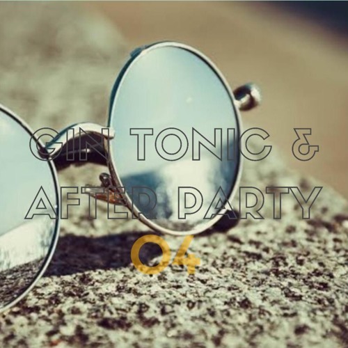 Gin Tonic, Afterparty & Salinas 2K19 #04