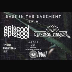Chelly LIVE | Bass In The Basement Ep 6 | 6.27.19 | The Capitol | Bend, Oregon
