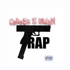 Nehe2x X lildaif - Trap