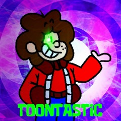 TOONTASTIC [A Self Insert Megalo] +FLP