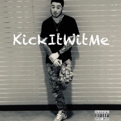 KickItWitMe ft. Chance x SwayLay