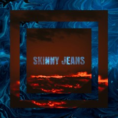 Skinny Jeans (prod.Squintzz)