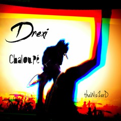 Drexi - Chaloupé